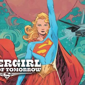 Tom King habla de “Supergirl: Woman of Tomorrow”: Por qué esta historia es para todos