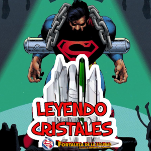 Leyendo Cristales - Episodio 56: La larga lucha por los derechos de Superman